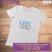 T-shirt Love is all you need