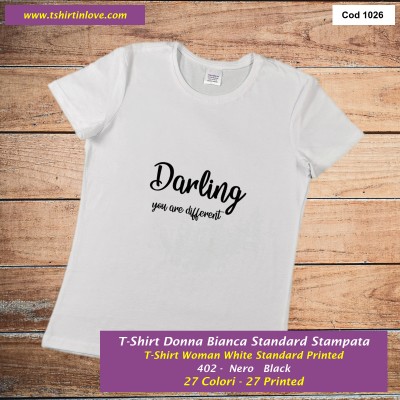 T-shirt darling you are different