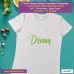 dream T-shirt