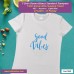 good vibes T-shirt