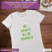 we should all be feminists T-shirt