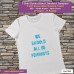 we should all be feminists T-shirt