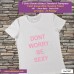 dont worry be sexy T-shirt