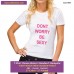 dont worry be sexy T-shirt