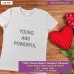 young and powerful T-shirt