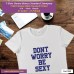 dont worry be sexy T-shirt