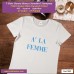 a' la femme T-shirt Stampata