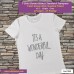 it's a wonderfull day T-shirt stampata