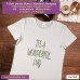 it's a wonderfull day T-shirt stampata