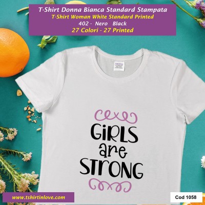 Girl are strong T-shirt stampata