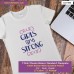 Girl are strong T-shirt stampata